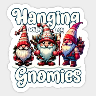 Hanging With My Gnomies - Cute Santa Gnomies Sticker